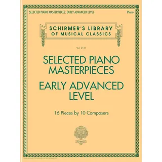G. Schirmer, Inc. Selected Piano Masterpieces - Early Advanced Level