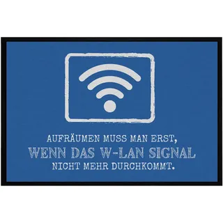 OM3® lustige Fußmatte mit Spruch - Aufräumen muss man erst wenn das W-LAN Signal Nicht mehr durchommt - rutschfest & waschbar - 60x40cm -