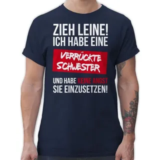 Shirtracer T-Shirt Zieh Leine Ich habe eine verrückte Schwester Schwester blau 5XL