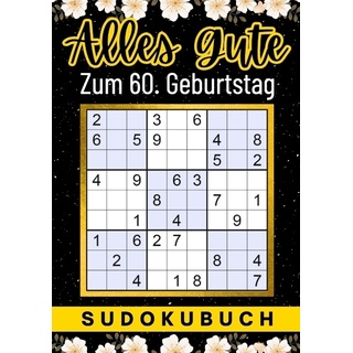 60 Geburtstag Geschenk | Alles Gute Zum 60. Geburtstag - Sudoku - Isamrätsel Verlag  Kartoniert (TB)