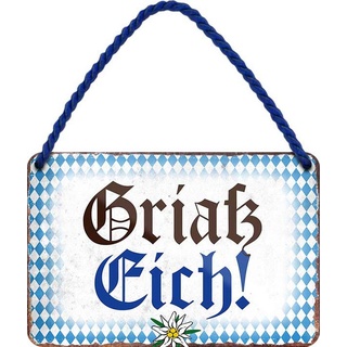 Griaß Eich! Bayrisch Bayern 18x12 cm Spruch Blechschild Hängeschild HS56