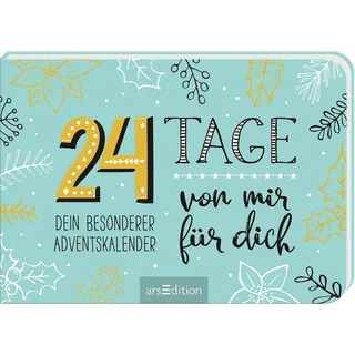 24 Tage von mir für dich: Dein besonderer Adventskalender | Zum Ausfüllen und Verschenken