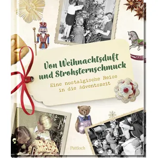 Pattloch Geschenkbuch Von Weihnachtsduft und Strohsternschmuck