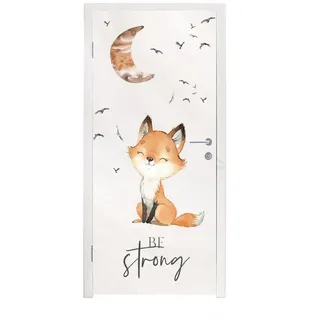 MuchoWow Türtapete Zitate - Aquarell - Stark sein - Kinder - Fuchs - Tiere, Matt, bedruckt, (1 St), Türposter Selbstklebend, Deko Folie Tür und Möbel, 95x215 cm 95 m x 215 m