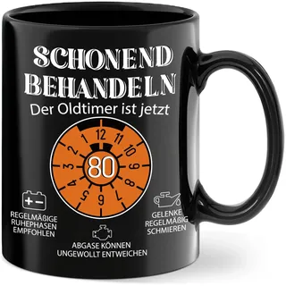 Tasse 80. Geburtstag Geschenke - Tasse schonend behandeln der Oldtimer ist jetzt 80 - Lustig Kaffeetasse Geburtstagsgeschenk für Männer Papa Opa zum Geburtstag, Schwarz, Keramik 350 ml