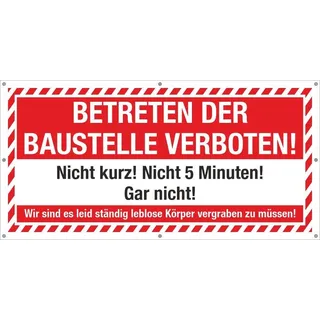Hinweis- & Baustellenbanner Betreten der Baustelle verboten 220 x 110 cm | PVC 510 g/m2, B1 schwer entflammbar, brillanter CMYK-Digitaldruck, rundum geöst, wetterfest, Made in Germany