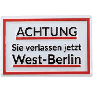 Magnet Achtung Sie verlassen jetzt West-Berlin | Mini-Blechschild 9x6 cm mit Relief Stanzung | typisches Souvenir & Geschenk