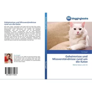 Geheimnisse und Missverständnisse rund um die Katze: Buch von Tina Krogull