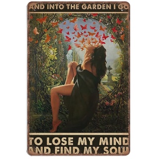 Dreacoss Into The Garden I Go to Lose My Mind And Find My Soul Blechschilder, botanisches lustiges Metallschild, Vintage-Poster, Wandkunst für Küche, Garten, Badezimmer, Bauernhof, Zuhause,