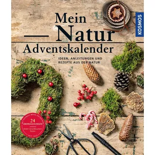 Mein Natur-Adventskalender 2021: Mein Begleiter durch die Adventszeit
