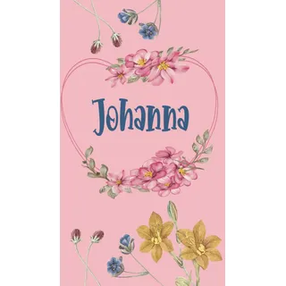 Johanna: Schönes Geschenk Notizbuch personalisiert mit Namen Johanna, perfektes Geburtstag für Mädchen und Frauen 6x9 Zoll,110 Seiten