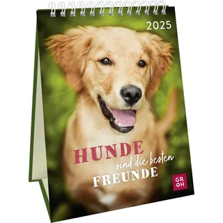 Wochenkalender 2025: Hunde sind die besten Freunde: Dekorativer Hundekalender 2025 mit Fotos und Zitaten. Tischkalender zum Aufstellen im Hochformat