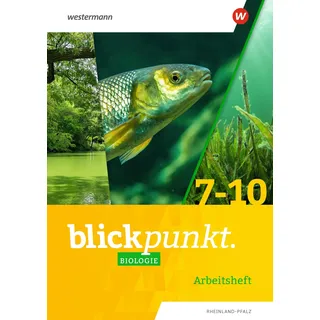 Westermann Schulbuchverlag Blickpunkt Biologie - Ausgabe 2022 für Rheinland-Pfalz: Arbeitsheft 7-10