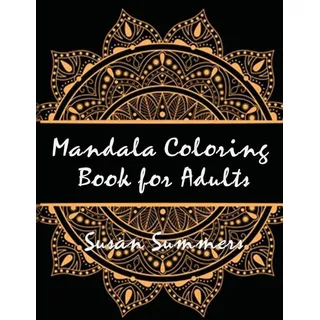 Mandala Coloring Book (100 Pages): Taschenbuch von Susan Summers