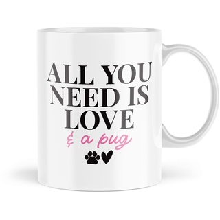 Tasse für Haustierbesitzer | All You Need Is Love And A Mops | Neuheit Tasse Tee Kaffee Freund Welpen Katze Fell Baby Oma Mama Tochter Beste | MBH2089