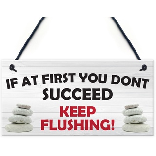 RED OCEAN Wandschild zum Aufhängen mit Aufschrift "If At First You Don't Succeed Keep Flushing!"