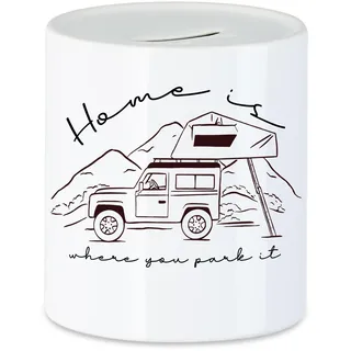 Hey!Print Camping Spardose mit Spruch Home is Where You Park it Geschenkidee für Camper Camping-Fans Wohnmobil Geländewagen Dachzelt
