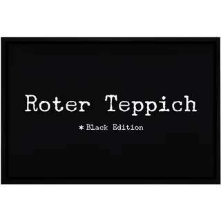 MoonWorks® Fußmatte mit Spruch lustig roter Teppich Black Edition rutschfest & waschbar Weiss 60x40cm