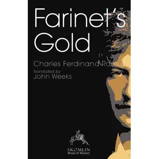Farinet's Gold: Taschenbuch von Charles Ferdinand Ramuz