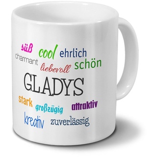 printplanet Tasse mit Namen Gladys - Motiv Positive Eigenschaften - Namenstasse, Kaffeebecher, Mug, Becher, Kaffeetasse - Farbe Weiß