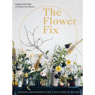 How to Bloom: Floral Arrangements to Inspire Joyful Living, Sachbücher von Anna Potter