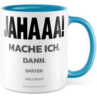 Trödel Tasse Kollegen Geschenk Pünktlichkeit Kaffeetasse mit lustigen Spruch Büro Kaffeebecher Kollegin Geschenkidee Arbeit Teetasse (Weiß & Blau)