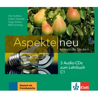 Klett Sprachen GmbH Aspekte neu C1: Mittelstufe Deutsch. 3 Audio-CDs zum Lehrbuch