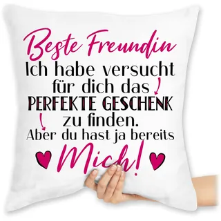 Kissen 40x40 Zierkissen - Statement mit Sprüchen - Beste Freundin Ich Habe versucht für Dich das Geschenk zu Finden schwarz/rosa - 40 x 40 cm - Weiß - Spruch sprüche Freundinnen spruechen