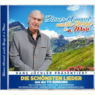 Blauer Himmel, weiße Berge & a Musi - Die schönsten Lieder aus der TV-Sendung (Neu differenzbesteuert)