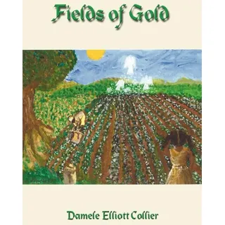 Fields of Gold: Taschenbuch von Damele Elliott