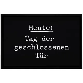 MoonWorks Fußmatte Fußmatte mit Spruch lustig Heute: Tag der geschlossenen Tür ironisch sarkastisch rutschfest & waschbar Moonworks®, rechteckig weiß