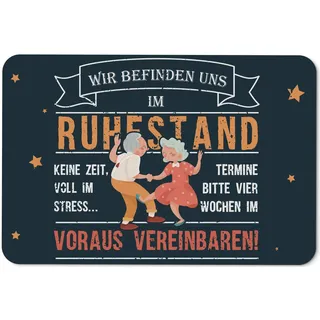 Tassenbrennerei Fußmatte mit Spruch - Wir befinden Uns im Ruhestand Keine Zeit voll im Stress - Türmatte lustig - Geschenk zum Ruhestand, Rente