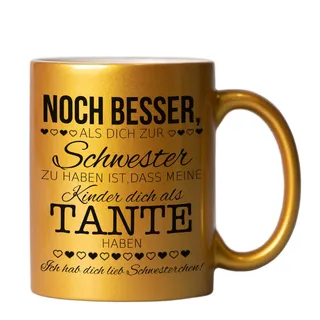 Tasse mit Spruch | Schwester Geschenk | Liebevoller Spruch für Tante | Geschenk-Idee für Welt-Beste Lieblingsschwester zu Weihnachten | Für das kleine oder große Schwesterherz | Gold 330ml