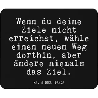 Mr. & Mrs. Panda Mauspad Wenn du Deine Ziele... - Geschenk, Neuanfang, Mausunterlage, Zitate, Spruch Geschenke, Mousepad, Motivation, Designer