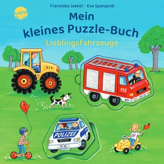 Arena Verlag - Mein kleines Puzzle-Buch Lieblingsfahrzeuge: Buch von Franziska Jaekel