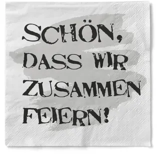 Sovie Horeca Serviette Schön, dass wir zusammen feiern, ! - aus Tissue 33 x 33 cm, 100 Stück,