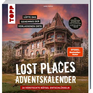 Lost Places Escape-Adventskalender – Lüfte das Geheimnis der verlassenen Orte: 24 versteckte Rätsel entschlüsseln: Mit einzigartigen Fotografien und Geheimnissen von echten verlassenen Orten.